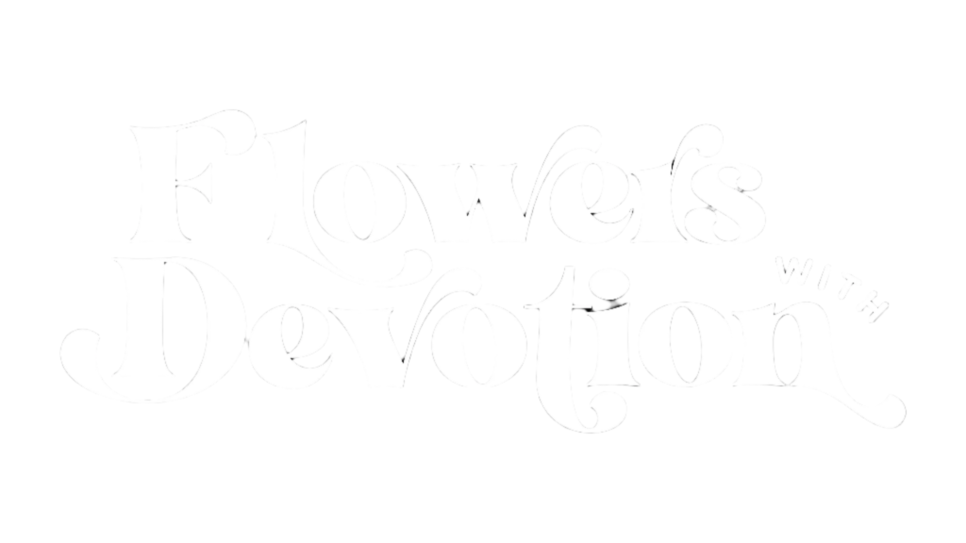 Flowers With Devotion